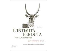L'intimità perduta. Visita agli animali