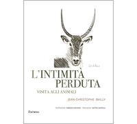 L'intimità perduta. Visita agli animali - 2026 - Exòrma