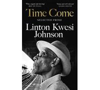 Linton Kwesi Johnson Time Come (Copertina rigida)