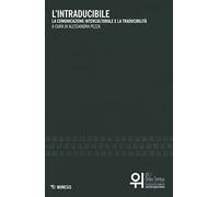 L'intraducibile. La comunicazione interculturale e la traducibilità
