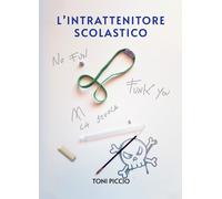 L'intrattenitore scolastico - [La Forgia Press]