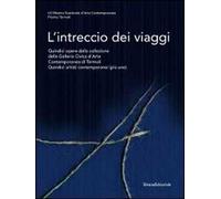 L'intreccio dei viaggi. Catalogo della mostra (Termoli, 23 luglio-1 ottobre 2011). Ediz. illustrata