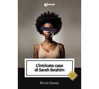 L'intricato caso di Sarah Ibrahim