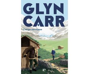L'intrigo norvegese - Carr Glyn