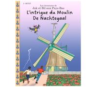 L'intrigue du moulin De Nachtegaal: Les Aventures de Jak et Bil aux Pays-Bas