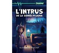 L'intrus de la soirée pyjama