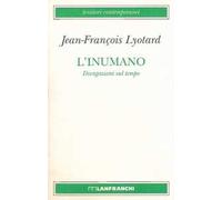 L'inumano. Divagazioni sul tempo