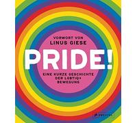 Linus Giese Reb Pride: Eine kurze Geschichte der LGBTIQ+-Bewegung - (Tascabile)