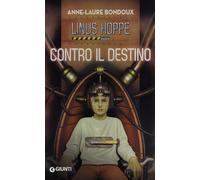 Contro il destino. Linus Hoppe