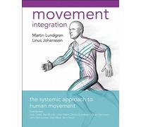 Linus Johansson Lundgren Movement Integration (Tascabile)
