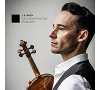 Linus Roth - J.S. Bach: Solo Violin Partitas