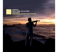 Linus Roth, Orquestra Johann Sebastian Rio - SamBach