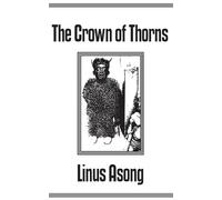 Linus T. Asong The Crown of Thorns (Tascabile)