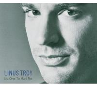 Linus Troy - No One to Hurt Me