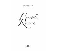 L'inutile ricerca - [Entheos Edizioni]