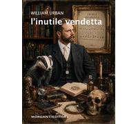 L'inutile vendetta