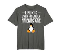 Linux è facile da usare solo molto esigente chi sono gli amici Maglietta