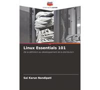 Linux Essentials 101: De la définition au développement de la distribution