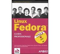 Linux Fedora 3. Guida professionale. Con DVD-ROM