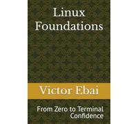 Linux Foundations: From Zero to Terminal Confidence: 1