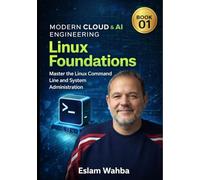 Linux Foundations: Master the Linux Command Line And system Administration
