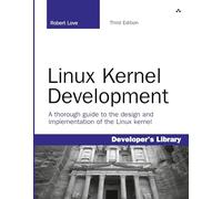Linux Kernel Development [Lingua inglese]