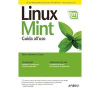 Linux Mint. Guida all'uso