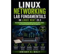 Linux Networking Lab Fundamentals on Linux Mint 22.3: Build Real-World Networking Skills Using VirtualBox, GNS3, and Practical Hands-On Labs for Beginners