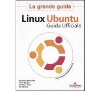 Linux Ubuntu. La grande guida. Con DVD-ROM