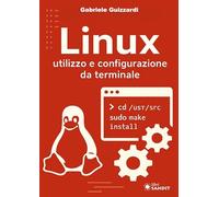 Linux. Utilizzo e configurazione da terminale