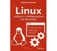 Linux. Utilizzo e configurazione da terminale
