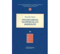 L' invalidità derivata nei rapporti tra atti amministrativi