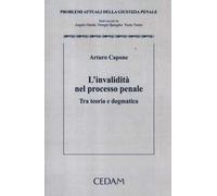 L'invalidità nel processo penale. Tra teoria e dogmatica