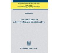 L'invalidità parziale del provvedimento amministrativo - Vaccari Stefano