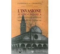 L' invasione austro-ungarica a Motta di Livenza e nei dintorni. Diario 2 novembre 1917-4 novembre 1918