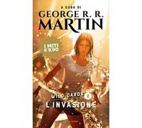 L'invasione. Wild Cards. Vol. 2