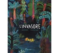 L'invasore. Ediz. a colori