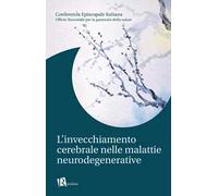 L'invecchiamento cerebrale nelle malattie neurodegenerative