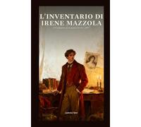 L'inventario di Irene Mazzola: Un'indagine ad Acqualta Terme, 1907