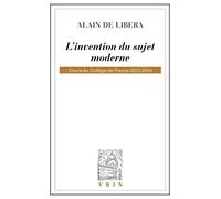 L'Invention Du Sujet Moderne: Cours Du College De France 2013-2014