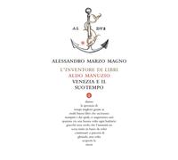 L'inventore di libri. Aldo Manuzio, Venezia e il suo tempo - 2020