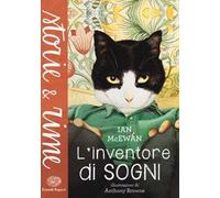 L'inventore di sogni. Ediz. a colori