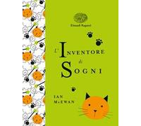 L'inventore di sogni. Ediz. a colori. Ediz. deluxe