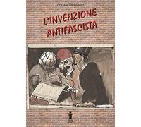 L'invenzione antifascista