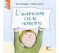 L' invenzione che ho inventato. Ediz. alfabetica