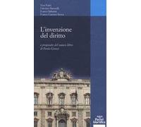 L' invenzione dei diritto. A proposito del nuovo libro di Paolo Grossi
