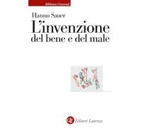 Libri Sauer Hanno - L' Invenzione Del Bene E Del Male