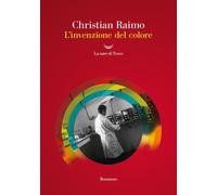 L'invenzione del colore [Paperback] [Jan 20, 2026] Raimo, Christian