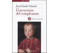 L'invenzione del compleanno - Schmitt Jean-Claude