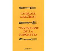 L'invenzione della forchetta
